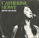 【中古】英7” Catherine Howe Move On Over / Too Far Gone ARO143 Ariola Records /00080