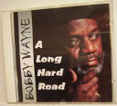 【中古】米CD Bobby Wayne A Long Hard Road BDRCD3 Bonedog Records /00110