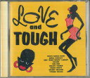 【中古】CD Various Love And Tough D25Y0216 OVERHEAT /00110