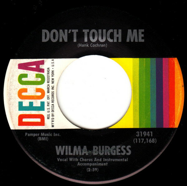 【中古】米7” Wilma Burgess Dont Touch Me / Turn Around Teardrops 31941 DECCA /00080