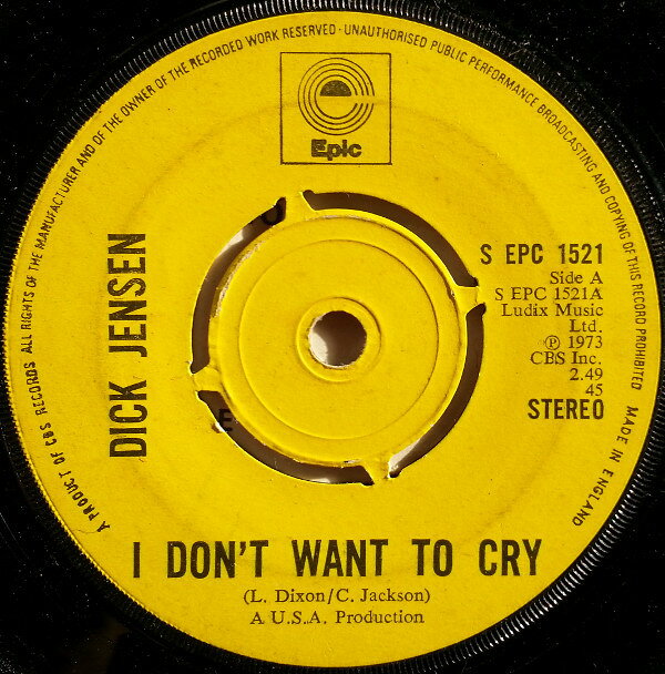 【中古】7” Dick Jensen I Dont Want To Cry SEPC1521 Epic /00080