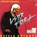 【中古】7” Alicia Bridges Rex The Robot DPQ6176 Polydor /00080