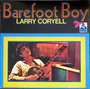 【中古】LP Larry Coryell Barefoot Boy SR719 Flying Dutchman /00260