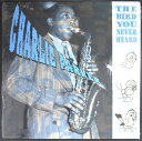 【中古】米LP Charlie Parker The Bird You Never Heard ST280 Stash Records Inc. /00260