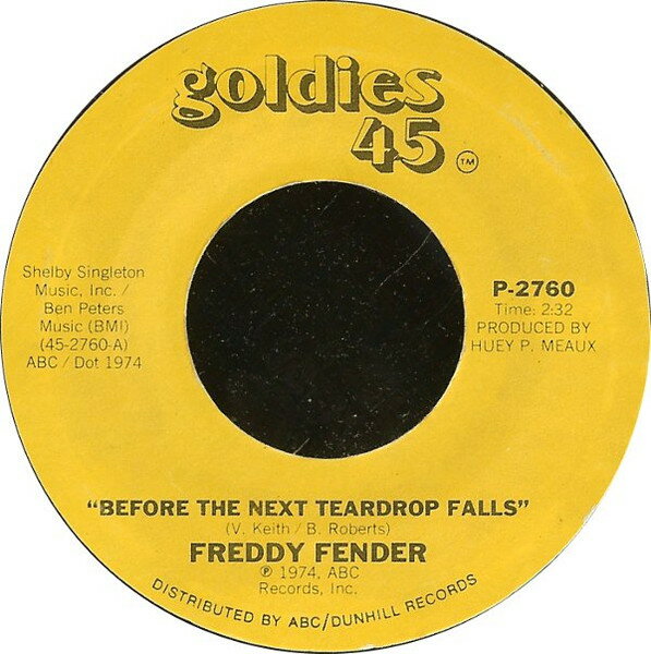 š7 Freddy Fender Before The Next Teardrop Falls / Waiting For Your L P2760 Goldies 45 /00080