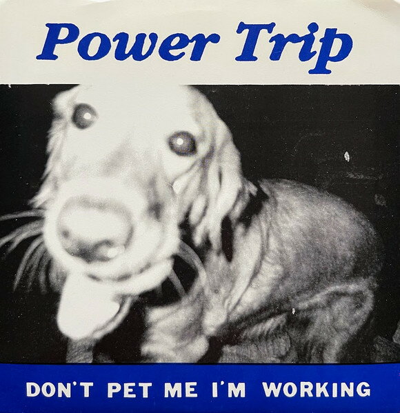 【中古】米7” Power Trip Dont Pet Me Im Working NONE Round Flat Records /00080