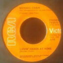 【中古】米7” Michael Chain Lovin Hands at Home/Laurel Canyon Cowboy 740574 RCA Victor...