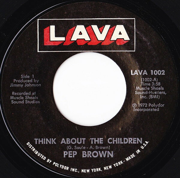 【中古】7” Pep Brown Think About The Children LAVA1002 LAVA /00080