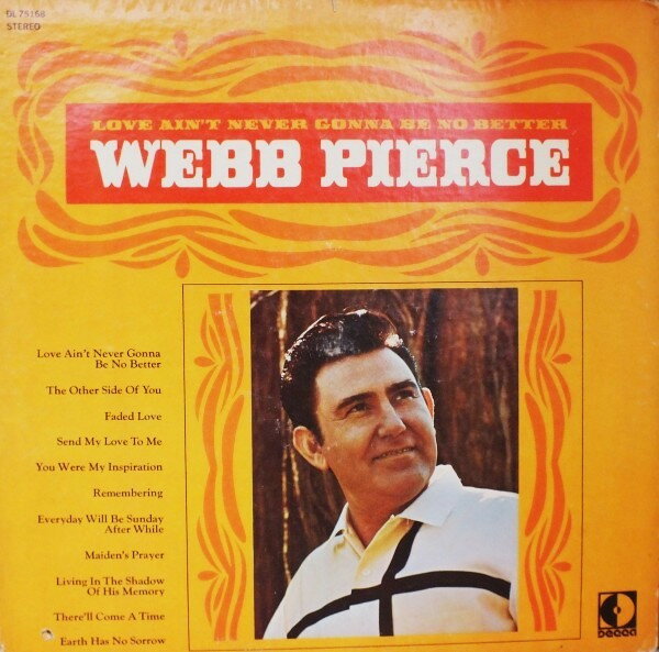 쥳ɥƥ ŷԾŹ㤨֡šLP Webb Pierce Love Aint Never Gonna Be No Better DL75168 Decca /00260פβǤʤ638ߤˤʤޤ