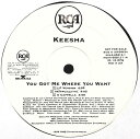 【中古】米12” Keesha You Got Me Where You Want RDAA658121PROMO RCA プロモ /00250