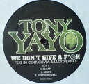 【中古】米12” Tony Yayo We Dont Give A Fuck / What I Need INTER3000 Interscope Record...
