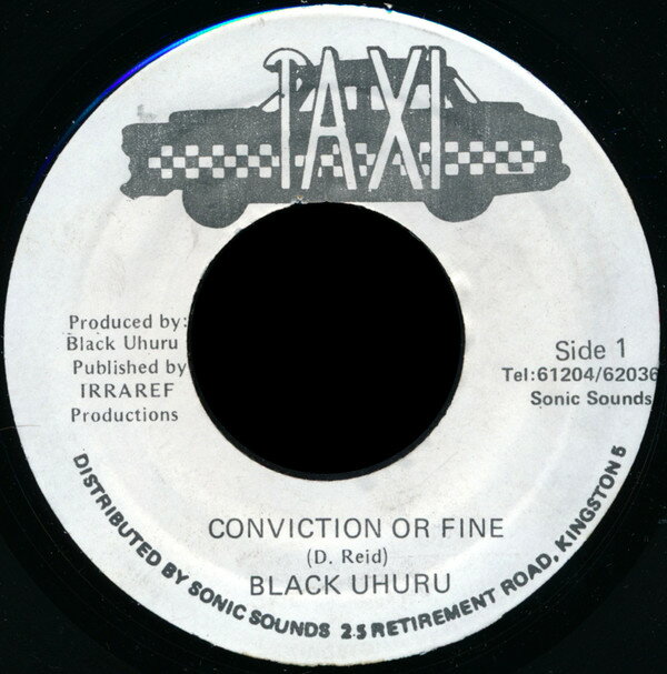 【中古】ジャマイカ7” Black Uhuru Conviction Or Fine NONE Taxi /00080