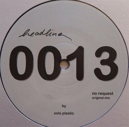 【中古】独12” Solo Plastic No Request HDR0013 Headline /00250 【中古】独12” Solo Plastic No Request HDR0013 Headline /00250