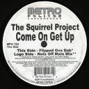 【中古】米12” Squirrel Project Come On Get Up MPU103 Metropolitan Undergr /00250