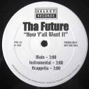 【中古】米12” Tha Future How YAll Want It? PRO82 Select Street Record /00250