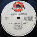 【中古】米12” Thelma Houston Dont Leave Me This Way DIG015 Dig It International /0025...