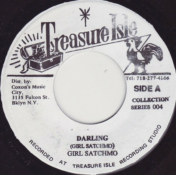 7” Girl Satchmo Darling / Satchmo Mash NONE Treasure Isle /00080