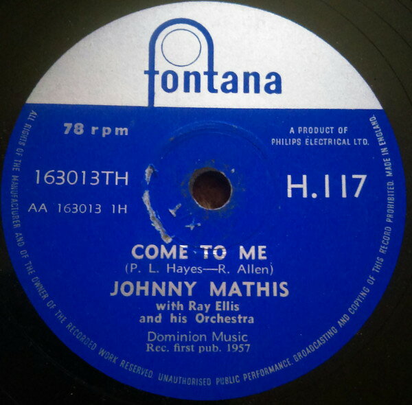 【中古】英78RPM/SP Johnny Mathis, Ray Ellis & His Come To Me / When I Am With You H117 FONTANA /00500