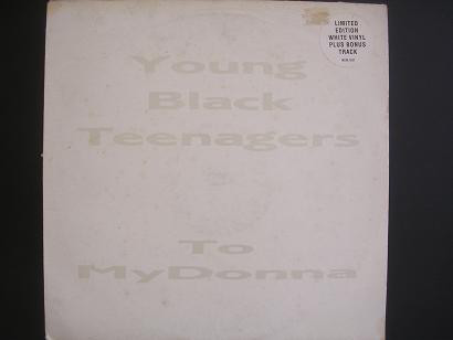 ����š���12�� Young Black Teenagers To My Donna (Remix) MCSX1527 MCA Records /00250