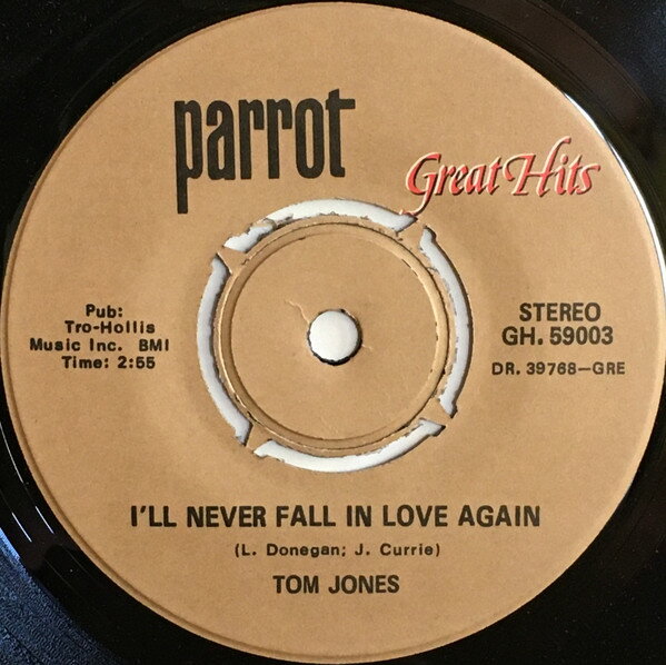 【中古】加7” Tom Jones Ill Never Fall In Love Again / Shes A Lady GH59003 Parrot /00080