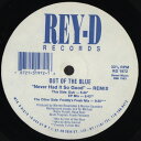 【中古】米12” Out Of The Blue Never Had It So Good (Remix) RD1972 Rey-D Records /0025...