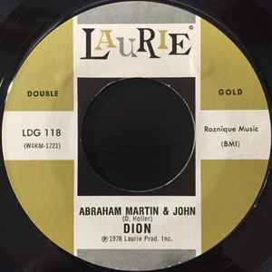 ・アーティスト Dion ・タイトル Abraham, Martin & John / From Both Sides Now ・レーベル・型番 LAURIE LDG118 ・フォーマット 7インチレコード ・コンディション(盤) 良い (...