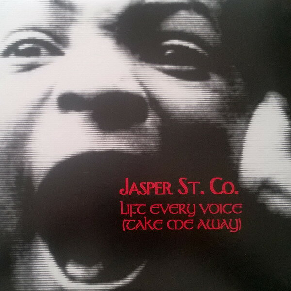・アーティスト Jasper Street Co. ・タイトル Lift Every Voice (Take Me Away) ・レーベル・型番 Basement Boys Records BBR043 ・フォーマット 12インチレコード ...