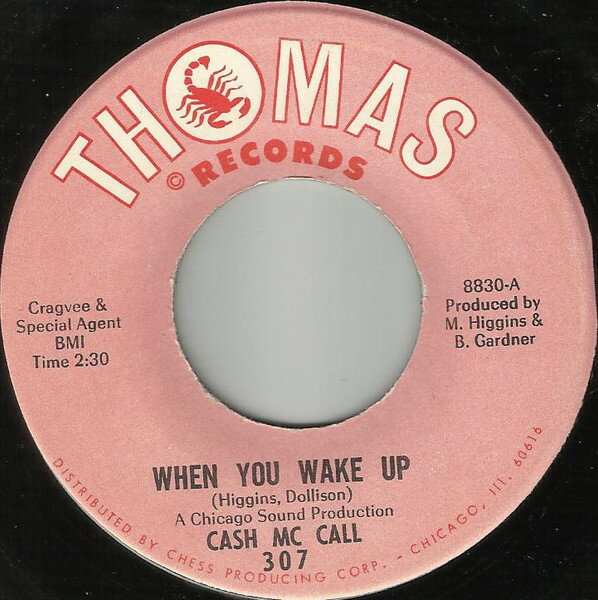【中古】7” Cash Mc Call When You Wake Up / You Aint Too Cool 307 THOMAS /00080