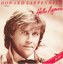 【中古】欧7” Howard Carpendale Hello Again 1C0061468667 EMI /00080