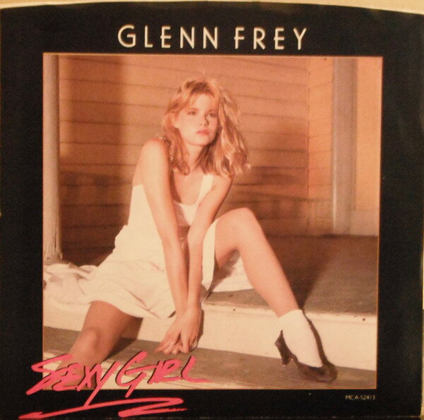 Artist Name: J - 【中古】加7” Glenn Frey Sexy Girl MCA52413 MCA Records /00080