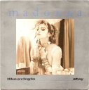 【中古】英7” Madonna Like A Virgin / Stay W9210 Sire /00080