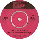 【中古】英7” Clinton Ford Dance With A Dolly (With A Hole In Her Stocking) 7N35404 Piccadilly /00080