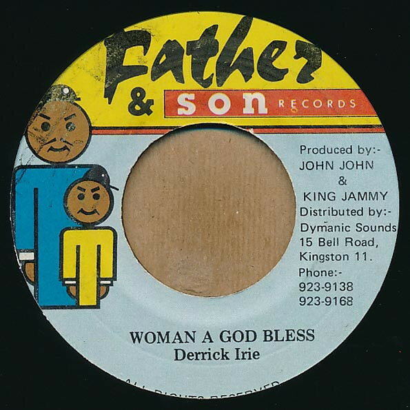 【中古】英7” Derrick Irie Woman A God Bless NONE Father & Son Records /00080