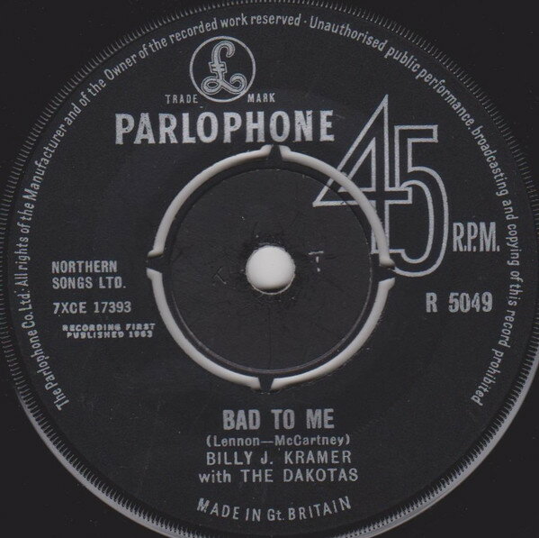7” Billy J. Kramer &amp; The Dakotas Bad To Me R5049 Parlophone /00080