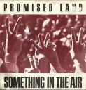 【中古】英7” Promised Land Something In The Air BIW008 Big World Records /00080