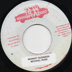 【中古】ジャマイカ7” Michael Rose Monkey Business NONE Taxi /00080