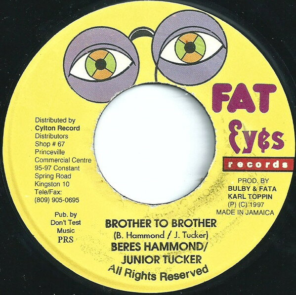 【中古】ジャマイカ7” Beres Hammond / Junior Tucker Brother To Brother NONE Fat Eyes Records /00080