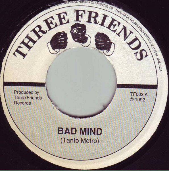 Artist Name: A - 【中古】ジャマイカ7” Tanto Metro Bad Mind TF003 Three Friends /00080
