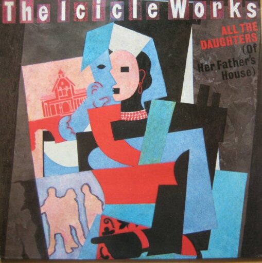 【中古】英12” Icicle Works All The Daughters (Of Her Fathers House) BEG133T Beggars Banquet /00250 【中古】英12” Icicle Works All The Daughters (Of Her Fathers House) BEG133T Beggars Banquet /00250