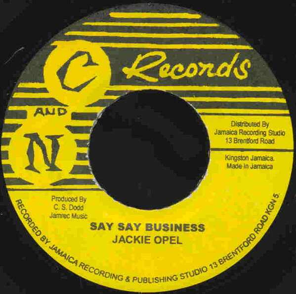 【中古】ジャマイカ7” Jackie Opel / Shenley Duffus Say Say Business / Peoples Business NONE C And N Records /00080