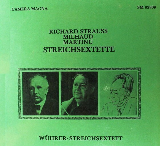 輸入LP Richard Strauss, Milhaud, Mart Wuhrer-Streichsextette SM92809 Da Camera Magna /00260