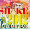 【中古】MIX CD Dj Ds Shake Vol.11 -best Of 2012 2nd Half R&b- HPC419 NOT ON LABEL /00110
