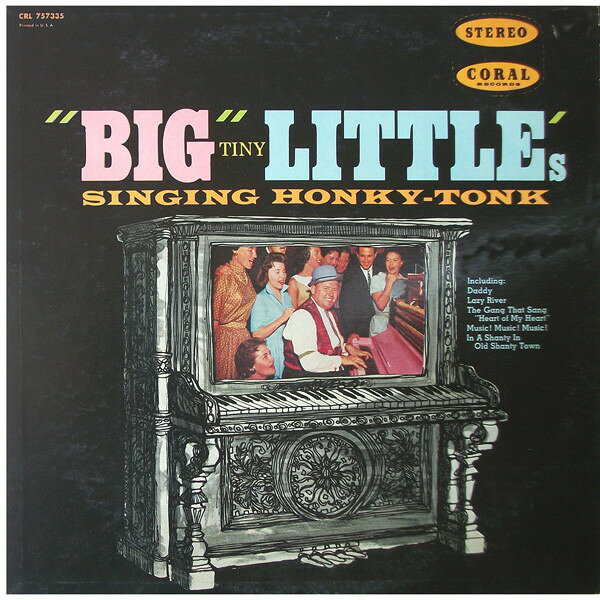 LP Big Tiny Little ”big” Tiny Littles Singing Honky Tonk CRL757335 CORAL /00260