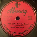 【中古】ジャマイカ78RPM/SP Sugar & Spice Hey Joe (Let Me Know) / Indeed I Love You R2124 Mercury /00500