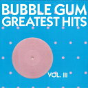 【新品】米LP Various Bubble Gum Greatest Hits Vol. 3 SN7160 Accord /00260