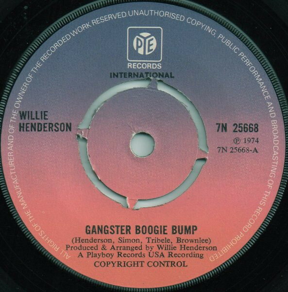 【中古】英7” Willie Henderson Gangster Boogie Bump 7N25668 Pye International /00080