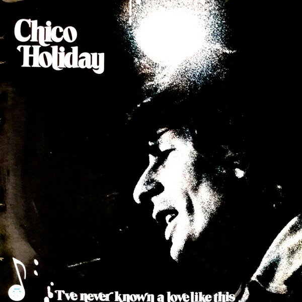 【中古】英LP Chico Holiday Ive Never Known A Love Like This KLPS46 Pilgrim King /00260
