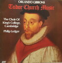【中古】英LP Orlando Gibbons - The Kings Co Tudor Church Music DCA514 ASV /00260