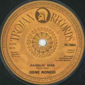 英7” Gene Rondo Ramblin Man TR7980 Trojan Records /00080