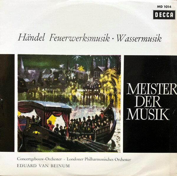 【中古】独LP エドゥアルト・ヴァン・ベイヌム ヘンデル, 王宮の花火の音楽 / 水上の音楽 MD1014 DECCA /00260